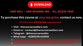 Josh Hall - Web Designer Pro - All Access Pass