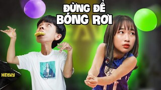 Người Bị Bể Bóng Là Người Thua Cuộc !!! | HEAVY