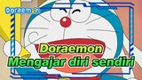 Doraemon|Sebuah pengalaman mengajarkan dirimu sendiri!!!