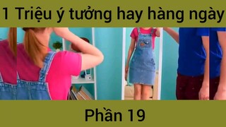 Triệu ý tưởng hay hàng ngày #19