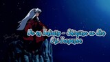 Do As Infinity - Shinjitsu no Uta Ost Inuyasha cover by ShinDay