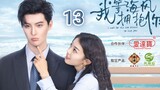 🇨🇳 I Wait For The Sea Breeze To Hug You (2023) Episode 13 (Eng Sub)