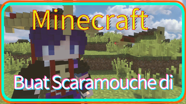 Buat Scaramouche di Minecraft