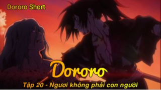 Dororo Tập 20 - Ngươi không phải con người