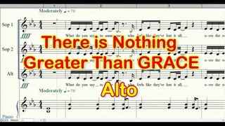 There Is Nothing Greater Than Grace | Alto