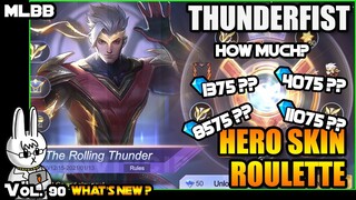 CHOU NEW SKIN THUNDERFIST HEROES ROULETTE EVENT - HOW MUCH??? - MLBB WHAT’S NEW? VOL. 91