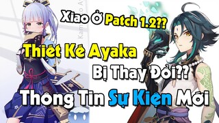 [Genshin Impact] Thiết Kế Ayaka Bị Thay đổi, Xiao Xuất Hiện Trong Patch 1.2, Thông Tin Sự Kiện Mới!!