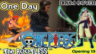 The ROOTLESS - One Day - Drum Cover - Ost One Piece Opening 13 By Jizi Channel
