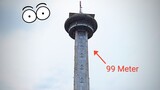 Merinding !! Coba Naik Menara 99 Meter !!