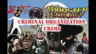 [Monster Ecology] ตัวร้ายจาก J.A.K.Q. Dengekitai  : Criminal Organization Crime