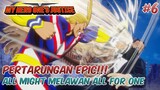 Pertarungan EPIC All Might Melawan One For All - My Hero One's Justice Indonesia #6 (TAMAT)
