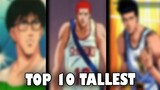 TOP 10 TALLEST SLAM DUNK CHARACTERS || ShadowLife