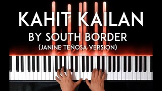 Kahit Kailan by South Border (Janine Teñosa Version) piano cover with free sheet music