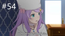 Re_Zero - Bắt đầu lại từ con số 0 tại thế giới khác S3 - Tập 54 [Việt sub]