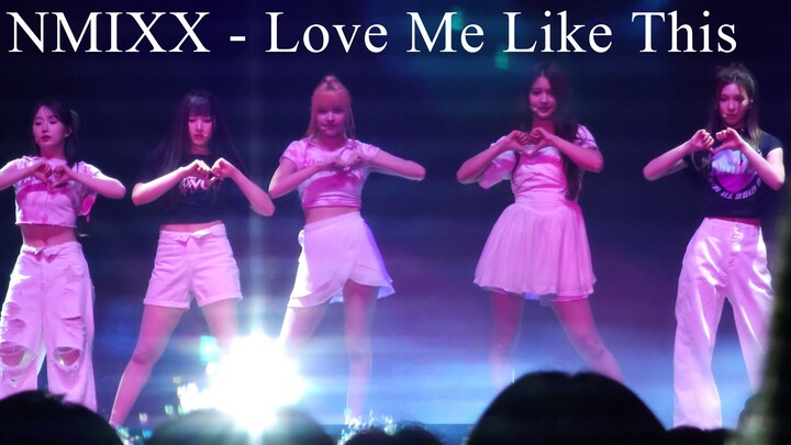 230604 NMIXX - NICE TO MIXX YOU BKK - Love Me Like This