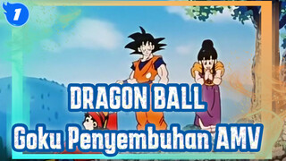 DRAGON BALL|【Mixed Edit 】Goku juga ayah yang baik_1