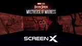 Marvel Studios' Doctor Strange in the Multiverse of Madness: Official ScreenX Trailer
