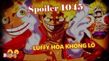 [Spoiler OP 1045]. Luffy hóa khổng lồ - Kaido bất lực!!!