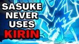 Why Sasuke Only Uses Kirin Once