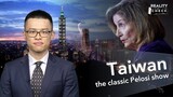 Taiwan , the classic Pelosi show. - CGTN