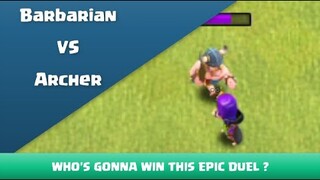 Epic Duel ! Barbarian VS Archer | Clash of Clans