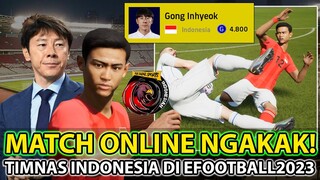 NGAKAK! ONLINE MATCH TIMNAS INDONESIA DI EFOOTBALL 2023 PAKE MANAGER SHIN TAE-YONG !! NGERI2 SEDAP !