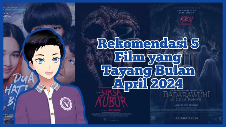 Rekomendasi 5 Film yang Tayang Bulan April 2024 [Vcreator Indonesia]
