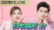 DESTINY'S LOVE EP 2 ENGLISH SUBTITLE