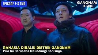 Ketika Much1kari Berusaha Melindungi Gadisnya Dari Sisi Gelap Gangnam | Gangnam B-Side Episode 5-6