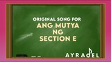 Ang Mutya Ng Section E (Original Song) - Eatmore2behappy | Ayradel De Guzman