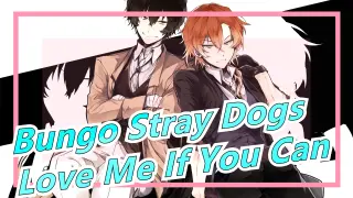 Bungo Stray Dogs|【BSD/MMD】Love Me If You Can [Black Mamba]]