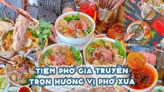 Tô Phở GIA TRUYỀN SIÊU TO đậm hương vị phở XƯA ở giữa lòng Sài Gòn | Địa điểm ăn uống