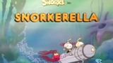 Snorks S4E19 - Snorkerella (1988)