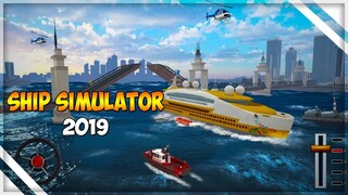 SHIP SIMULATOR 2019 (FIRST LOOK) ANDROID / IOS GAMEPLAY