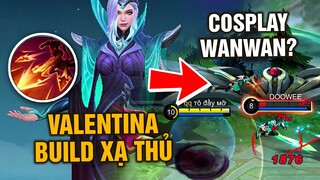 Tốp Mỡ | VALENTINA COSPLAY WANWAN, BUILD XẠ THỦ? ULTI TỰ CÓ SẴN KO CẦN LÀM GÌ CẢ? | MLBB