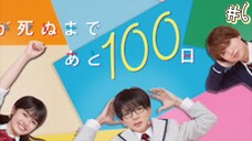 Kimi ga Shinu Made Ato 100 Nichi - Sub Indo Ep6