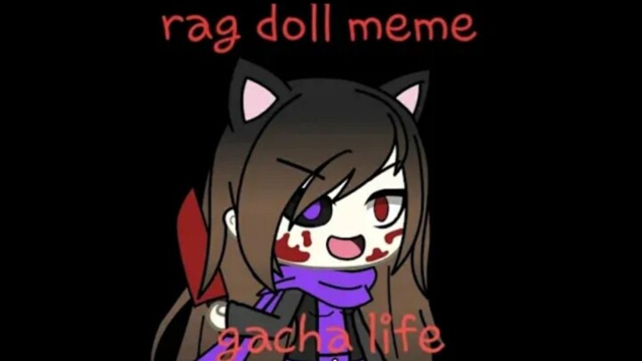 Rag Doll Meme || Gacha Life || Gusion Moongirlcat Gacha12