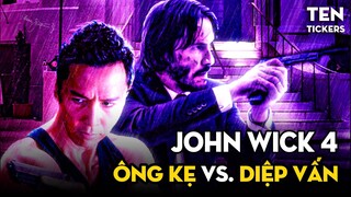 Trailer JOHN WICK 4 - Khi Ông Kẹ đối đầu Diệp Vấn | Phân tích Trailer | Ten Tickers