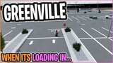 Greenville When Its LOADING IN... || Greenville ROBLOX