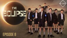 🇹🇭 The Eclipse - EP 08 ENG SUB