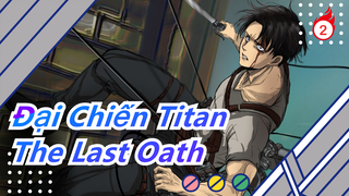 [Đại Chiến Titan] Levi·Ackmen - 'The Last Oath'_2