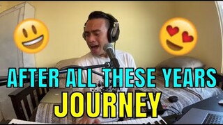 AFTER ALL THESE YEARS - Journey (Cover by Bryan Magsayo - Online Request)