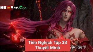 Tiên Nghịch Tập 33 Thuyết Minh | HH3DHAY