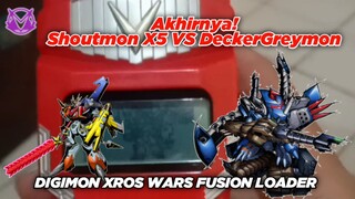 Akhirnya! Shoutmon X5 VS DeckerGreymon! Digimon Xros Wars Fusion Loader