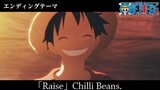 Raise - Chili Beans [Ending Song 19 - One Piece]