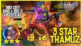 3 STAR THAMUZ 6 GUNNER 9 WM ! 120 % LIFESTEAL + 380 CRITICAL DAMAGE ! MAGIC CHESS