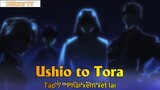 Ushio to Tora Tập 7 - Phải xem xét lại
