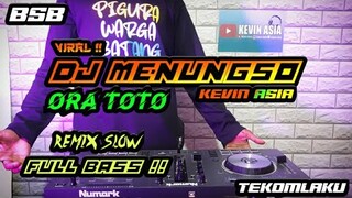 DJ MENUNGSO ORA TOTO TEKOMLAKU REMIX SLOW FULL BASS HOREG GLERR TERBARU 2020