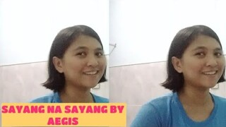 Sayang na Sayang by Aegis (Cover)|Yasmin Asistido