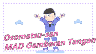 [Osomatsu-san/MAD Gambaran Tangan] Lagu Utama Dari 6 Saudara Laki-laki